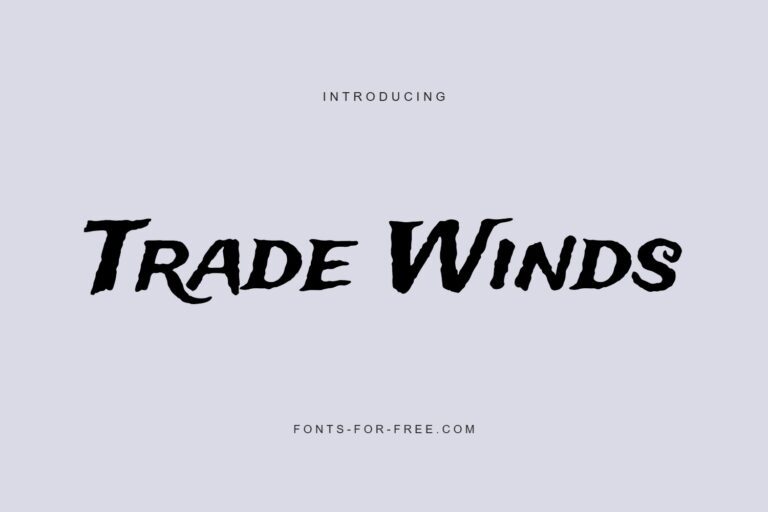 Free Trade Winds Font
